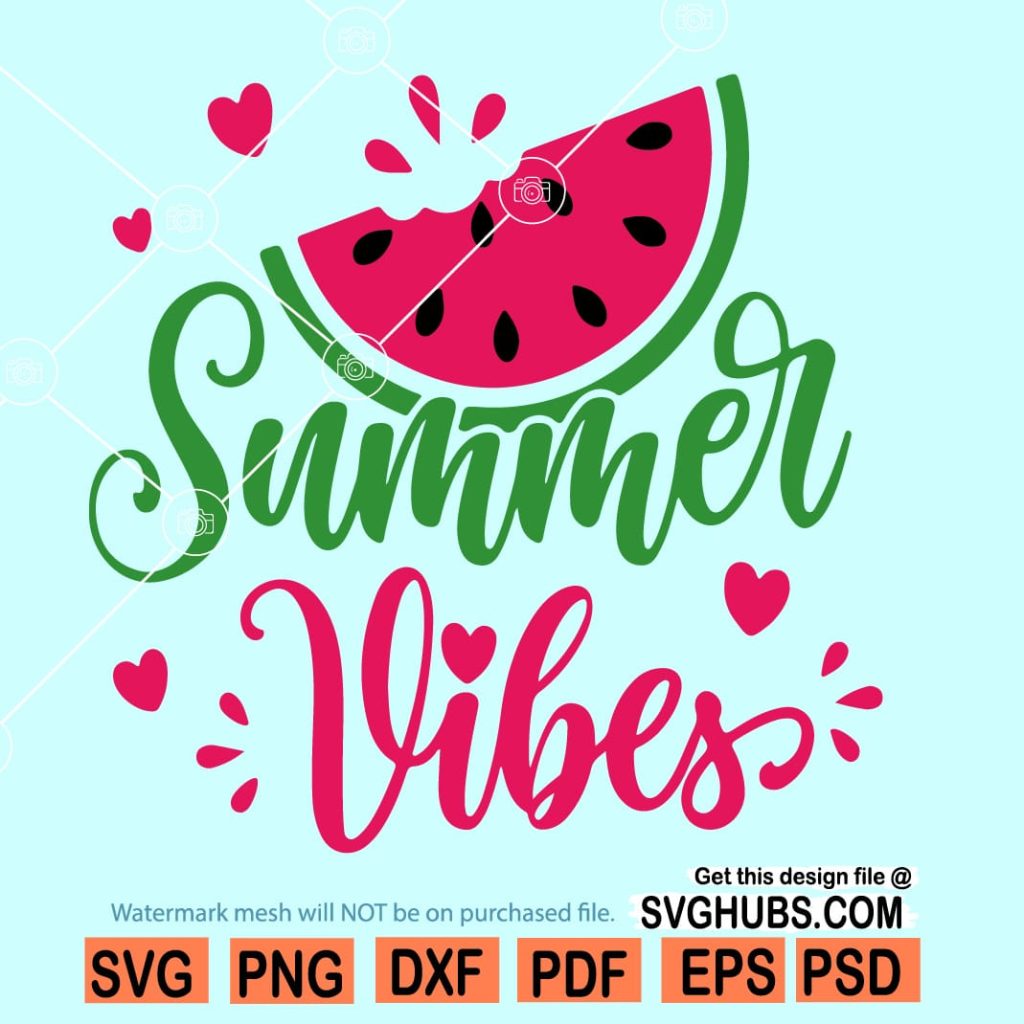 Summer vibes watermelon SVG, Summer Vibes svg, Watermelon svg - Svg Hubs