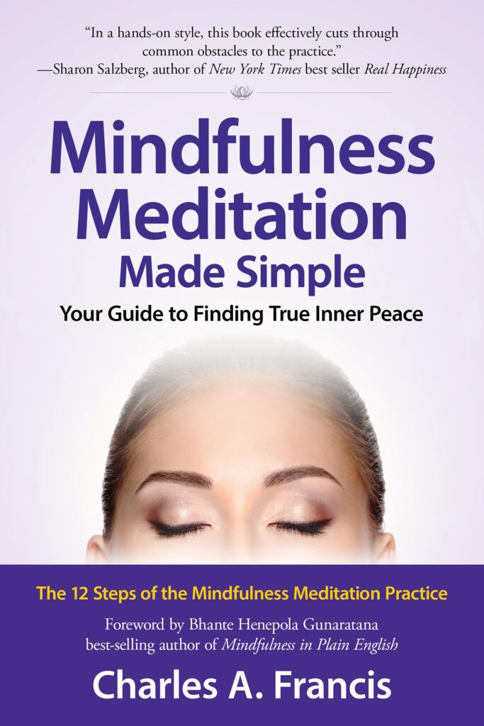 Mindfulness Meditation Made Simple: Your Guide to Finding True Inner